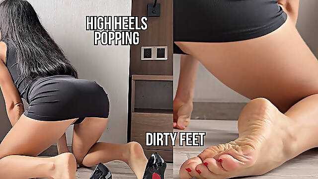 High Heels Popping, Dirty Feet